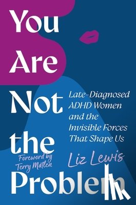 Lewis, Liz - You Are Not the Problem