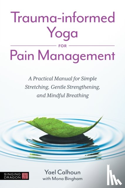 Calhoun, Yael - Trauma-informed Yoga for Pain Management