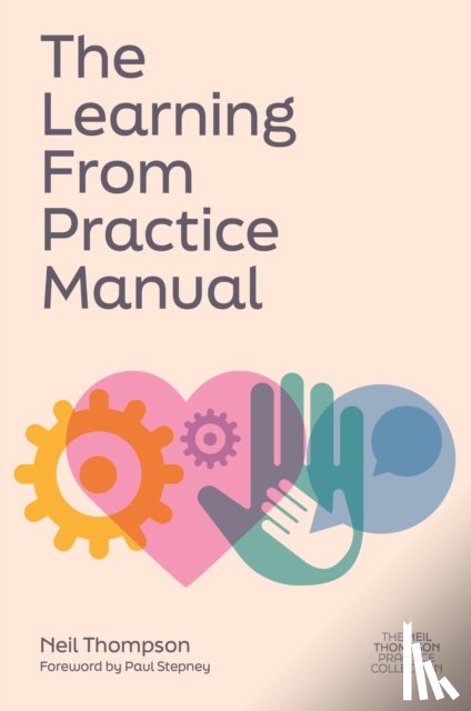 Thompson, Neil - The Learning From Practice Manual