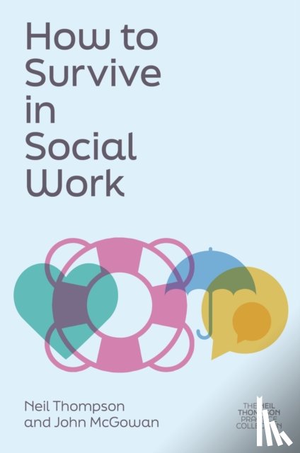 Thompson, Neil, McGowan, John - How to Survive in Social Work