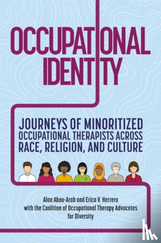 Coalition of Occupational Therapy Advocates for Diversity, Abou-Arab, Alaa, Herrera, Erica V. - Occupational Identity