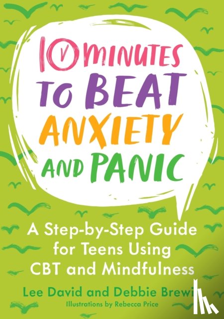 David, Lee, Brewin, Debbie - 10 Minutes to Beat Anxiety and Panic