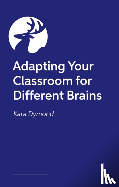 Dymond, Kara - Creating a Neurodiversity-Affirming Classroom
