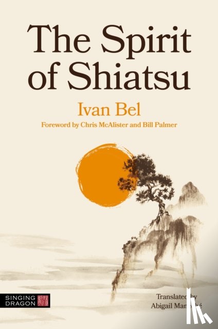 Bel, Ivan - The Spirit of Shiatsu