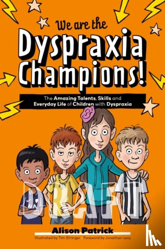 Patrick, Alison - We are the Dyspraxia Champions!