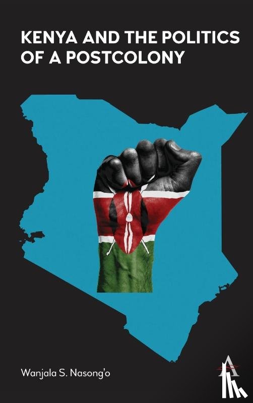 S. Nasong’o, Wanjala - Kenya and the Politics of a Postcolony