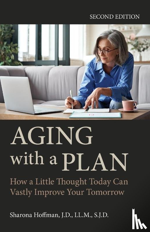 Hoffman, Sharona - Aging with a Plan