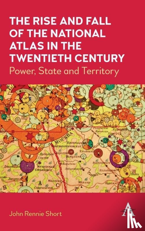 Short, John Rennie - The Rise and Fall of the National Atlas in the Twentieth Century