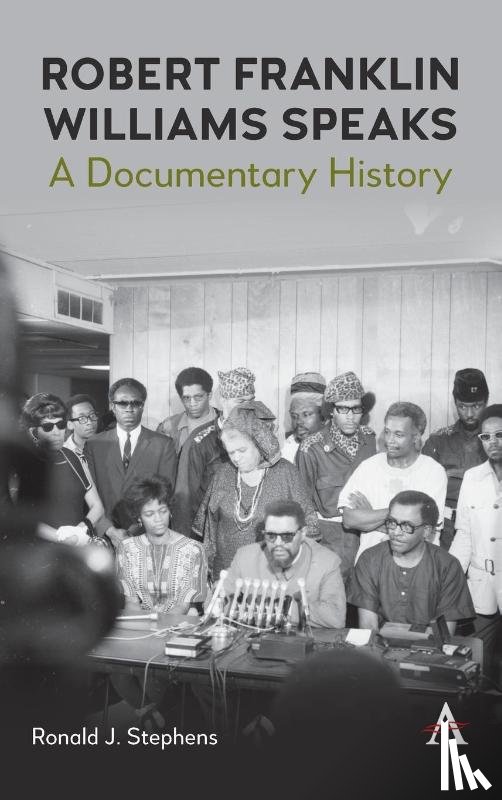  - Robert Franklin Williams Speaks: A Documentary History