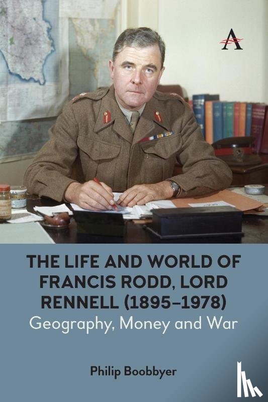 Boobbyer, Philip - The Life and World of Francis Rodd, Lord Rennell (1895-1978)