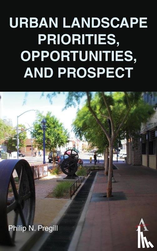 Pregill, Philip N. - Urban Landscape Priorities, Opportunities and Prospect
