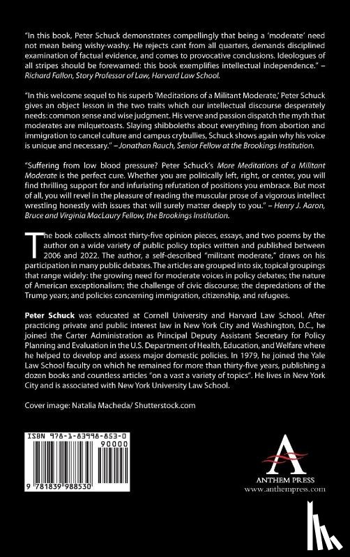 Schuck, Peter H. - More Meditations of a Militant Moderate
