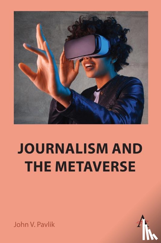 Pavlik, John V. - Journalism and the Metaverse