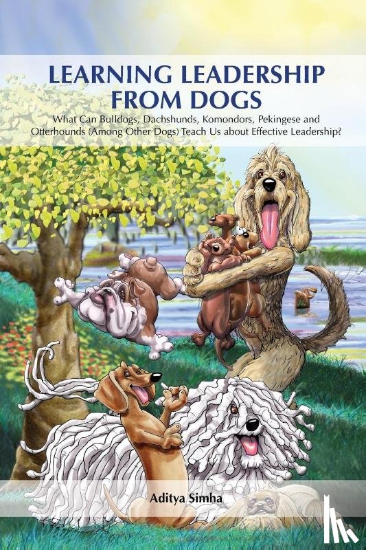 Simha, Aditya - Learning Leadership from Dogs