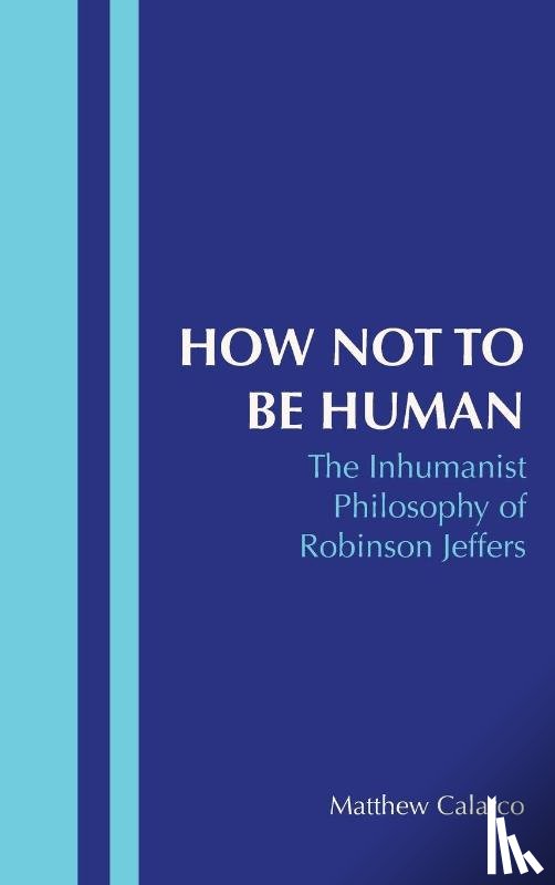 Calarco, Matthew - How Not to Be Human