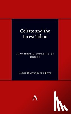 Bove, Dr. Carol Mastrangelo - Colette and the Incest Taboo