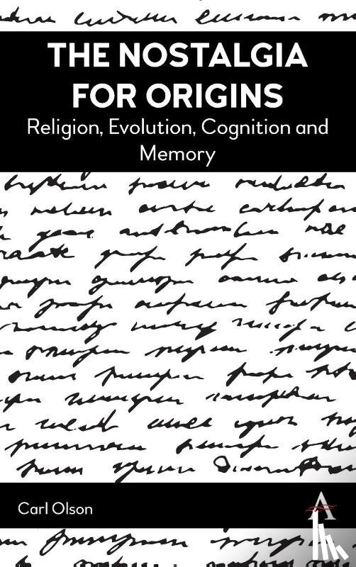 Olson, Carl - The Nostalgia for Origins