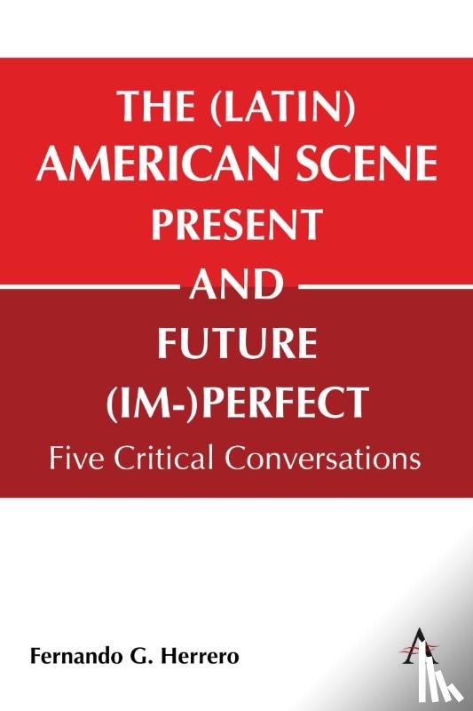 G Herrero, Fernando - The (Latin) American Scene, Present and Future (Im-)Perfect