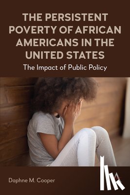M. Cooper, Daphne - The Persistent Poverty of African Americans in the United States