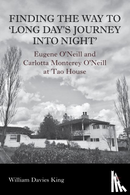 Davies King, William - Finding the Way to 'Long Day's Journey Into Night'