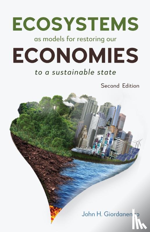 H. Giordanengo, John - Ecosystems as Models for Restoring our Economies, 2nd Edition