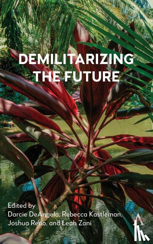  - Demilitarizing the Future