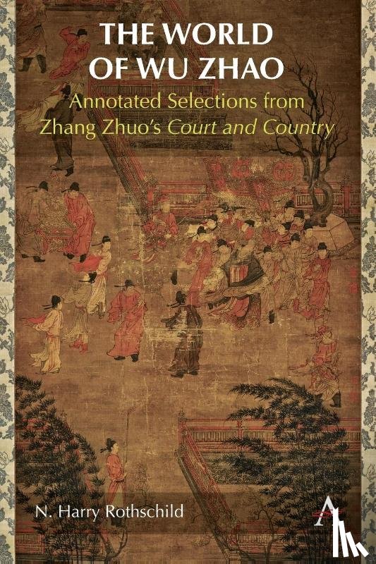 Rothschild, N. Harry - The World of Wu Zhao