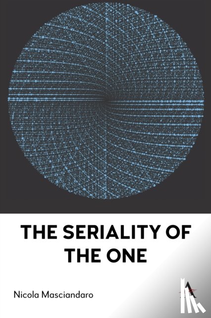 Masciandaro, Nicola - The Seriality of the One