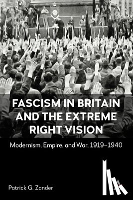 G. Zander, Patrick - Fascism in Britain and the Extreme Right Vision