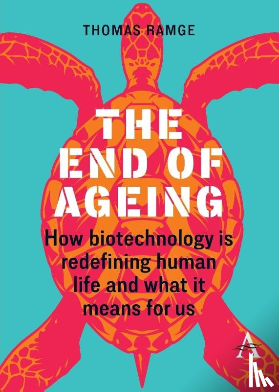 Ramge, Thomas - The End of Ageing