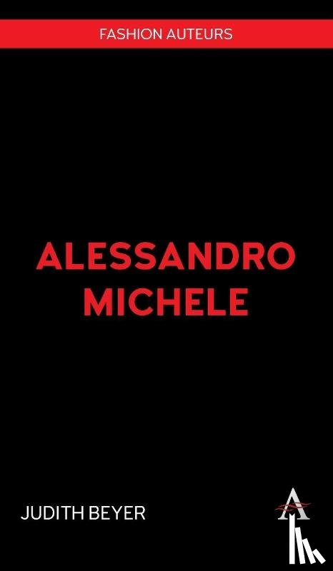 Beyer, Judith - Alessandro Michele