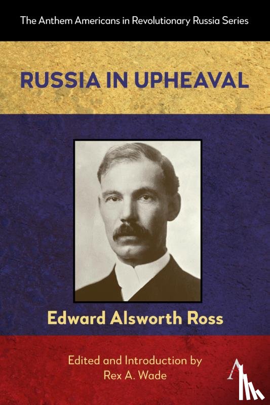 Alsworth Ross, Edward - Russia in Upheaval