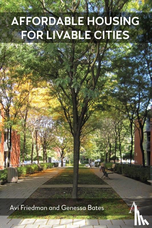 Friedman, Avi, Bates, Genessa - Affordable Housing for Livable Cities