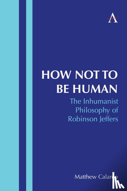 Calarco, Matthew - How Not to Be Human