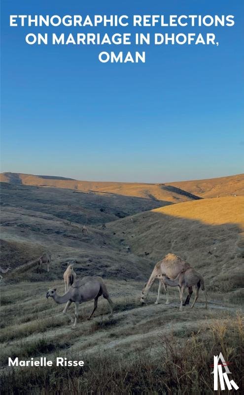Risse, Marielle - Ethnographic Reflections on Marriage in Dhofar, Oman