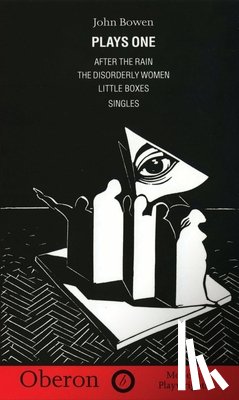 Bowen, John (Author) - Bowen: Plays One