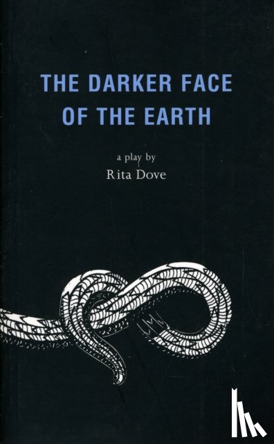 Dove, Rita (Author) - The Darker Face of the Earth