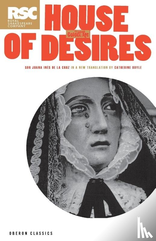 Cruz, Sor Juana Ines de la - The House of Desires
