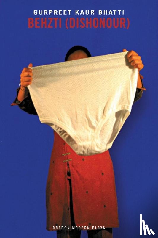 Bhatti, Gurpreet Kaur (Author) - Behzti (Dishonour)