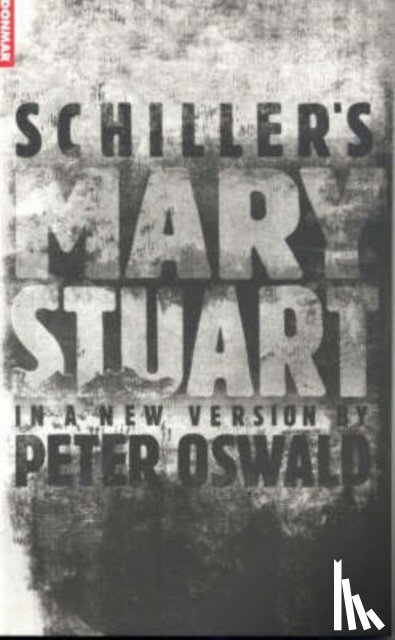 Schiller, Friedrich - 2 Mary Stuart