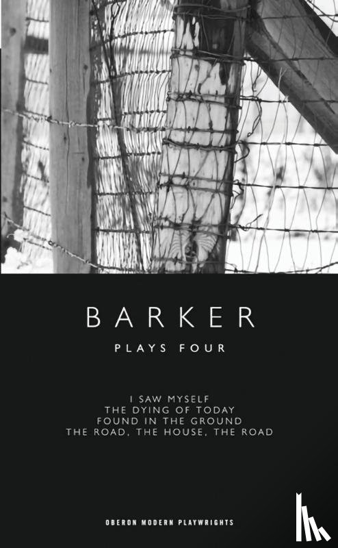 Barker, Howard (Author) - Barker: Plays Four