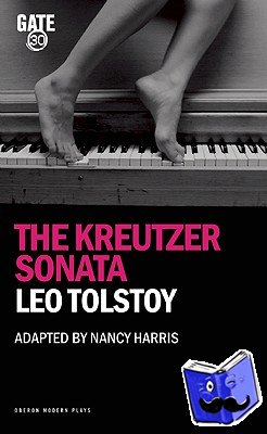 Tolstoy, Leo - The Kreutzer Sonata