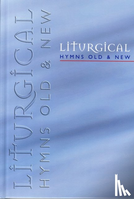  - Liturgical Hymns Old & New - People's Copy