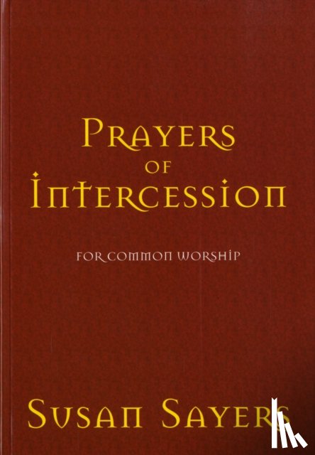 Sayers, Susan - Prayers of Intercession for Common Worship