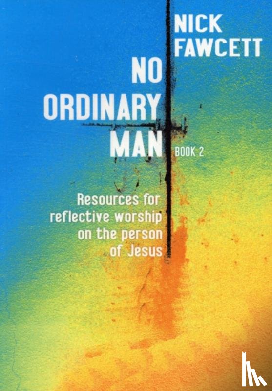 Fawcett, Nick - No Ordinary Man Book 2