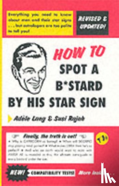 Lang, Adele, Rajah, Susi - How To Spot A Bastard By His Star Sign