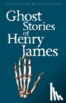 James, Henry - Ghost Stories of Henry James