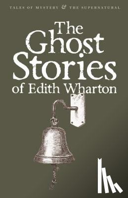 Wharton, Edith - The Ghost Stories of Edith Wharton