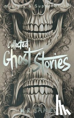 James, M.R. - Collected Ghost Stories