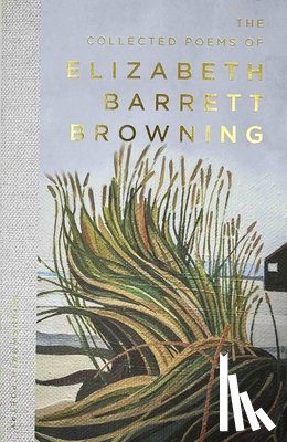 Barrett Browning, Elizabeth - The Collected Poems of Elizabeth Barrett Browning